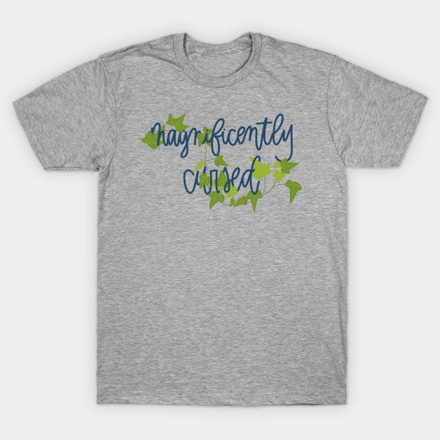 magnificently cursed T-Shirt by TheMidnightBruja